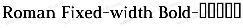 Roman Fixed-width Bold字体转换